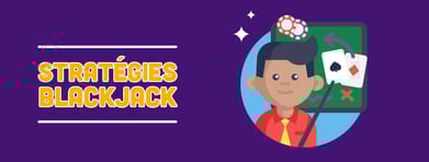 Stratégies Blackjack