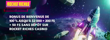 le bonus de bienvenue de rocket riches casino