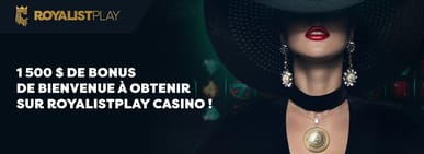 L’offre de bienvenue de Royalistplay Casino