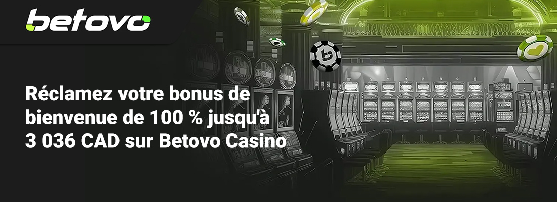 Le bonus bienvenue betovo casino canada