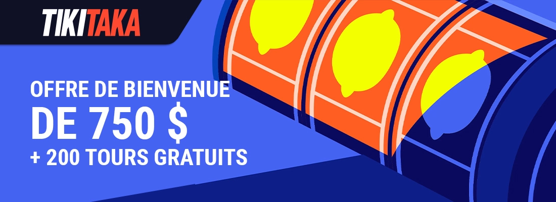 Le bonus de bienvenue tikitaka casino